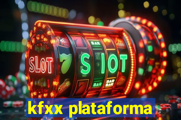 kfxx plataforma